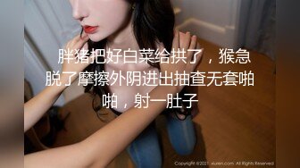 原创反差婊，精盆母狗，推特巨乳肥臀淫妻【姬芭查比莉】订阅私拍，公园超市户外人前露出啪啪呻吟声让人受不了