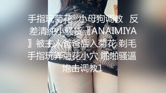 【自整理】喜欢口交吞精的小婊子天天跪着服侍我，简直不要太爽了！【220V】 (32)