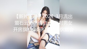 好久不见的颜值妹子和胖男无套啪啪，深喉怼嘴，多姿势入穴，逼逼超粉嫩