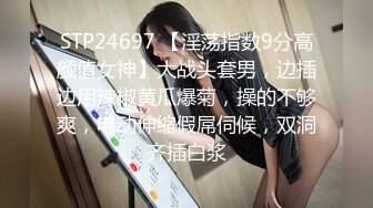 ✿劲爆完美身材✿极品尤物〖ChineseBunny〗性感尤物小骚货被爆操，淫荡小母狗撅高高屁股主动求插入 巨屌狂草小鲍鱼