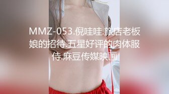  最新极品曼妙身材爆乳女神私人玩物 高价私人定制紧身裤御姐 阳具速插无毛美鲍白浆直流三千尺