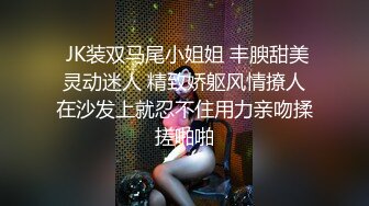 反差萝莉被操到说不出话萝莉学生约炮速推教学