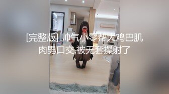 【新片速遞】 我最喜欢的日韩情侣自拍第57弹 神似Sunwall95的反差婊，口爆、3P淫乱至极！[76.1M/MP4/00:01:51]