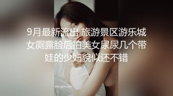 大长腿包臀裙跪着口交，让妹子自慰侧入后入被操的呻吟受不了