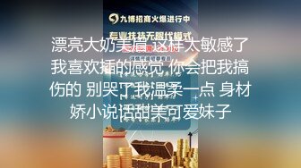 9-18染哥专攻良家 和朋友一起3P戴眼镜小妹，妹子真骚啊，来者不拒