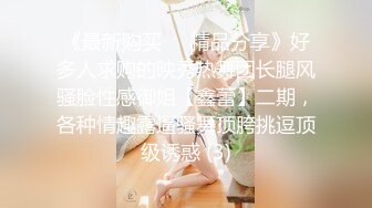 电臀女王来袭-顶级美臀蜜桃臀御姐，特写美臀这屁股简直完美