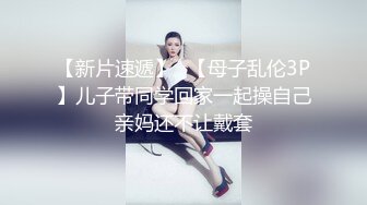 【新片速遞】商场一路跟踪抄底多位美女少妇⭐好奇她们下面都穿着什么小内内